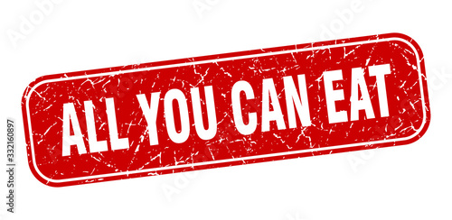 all you can eat stamp. all you can eat square grungy red sign.