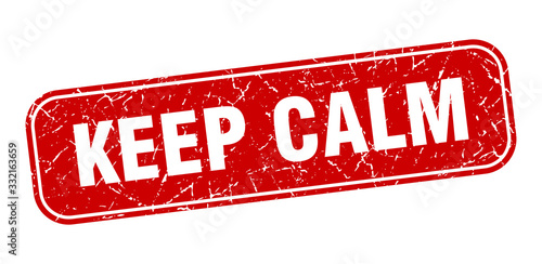 keep calm stamp. keep calm square grungy red sign.