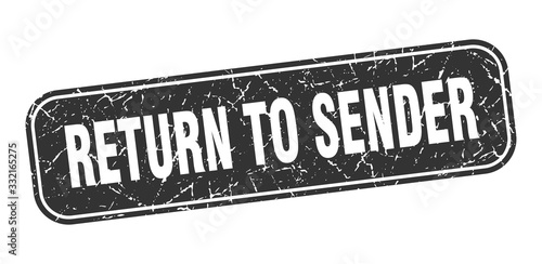 return to sender stamp. return to sender square grungy black sign.