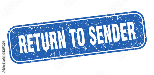 return to sender stamp. return to sender square grungy blue sign.