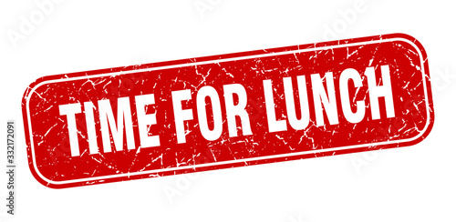 time for lunch stamp. time for lunch square grungy red sign.