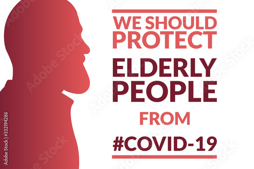 Elderly people protection from novel coronavirus disease COVID-19, Wuhan coronavirus or 2019-nCoV. Template for background, banner, poster with text inscription. Vector EPS10 illustration.