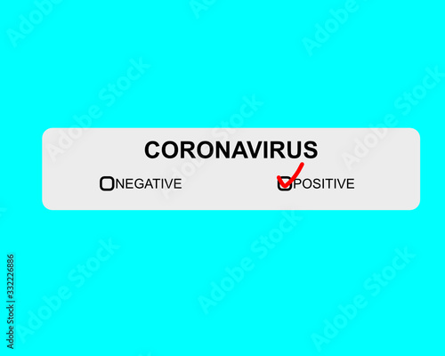 Coronavirus positive test on medical blue background as covid19 concept.