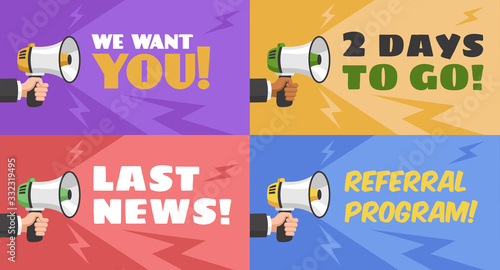 Concepts with megaphone. Hand with loudspeaker, we want you advertising message for referral link, last news banner or flyer, vector set