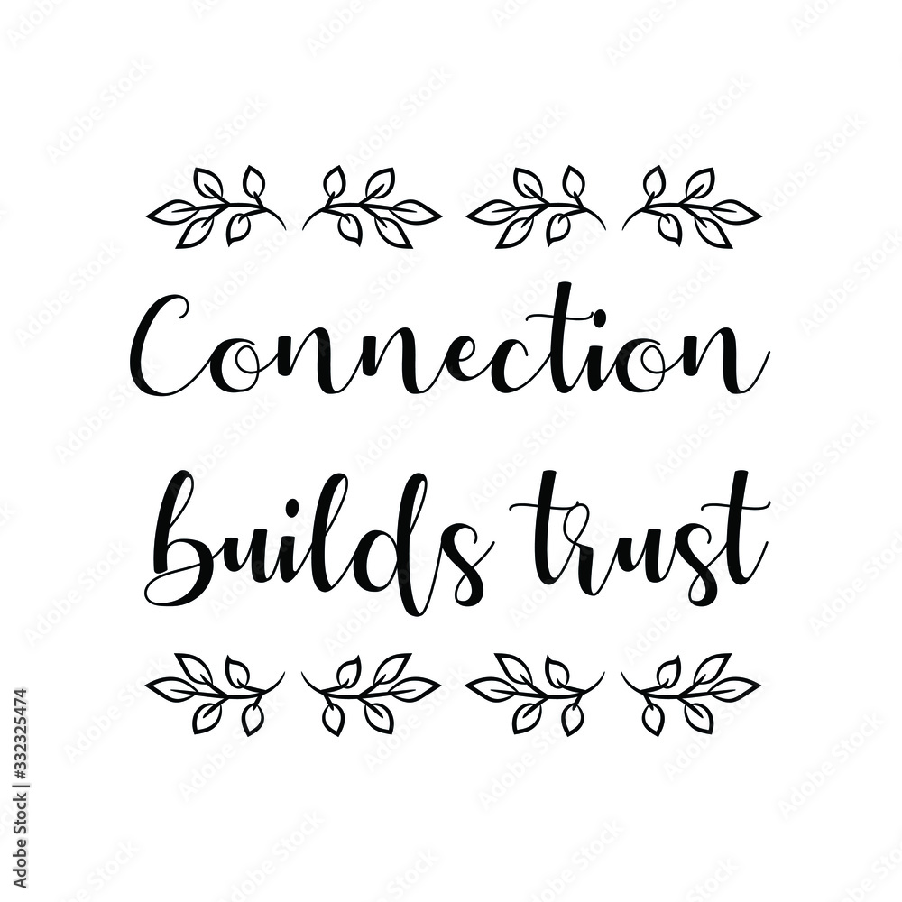 Connection builds trust Vector saying. White isolate