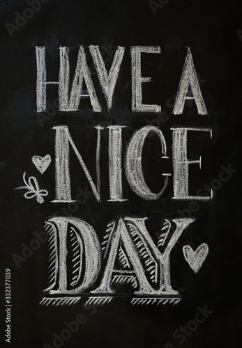 Have a nice day, chalk lettering