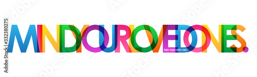 MIND YOUR LOVED ONES. colorful vector typography banner