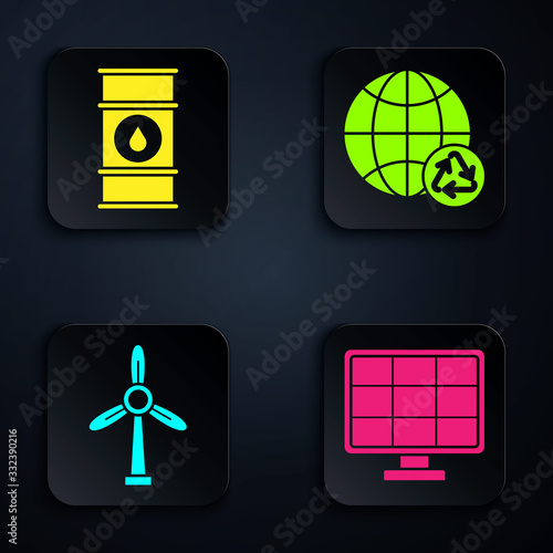 Set Solar energy panel, Oil barrel line, Wind turbine and Planet earth and a recycling. Black square button. Vector