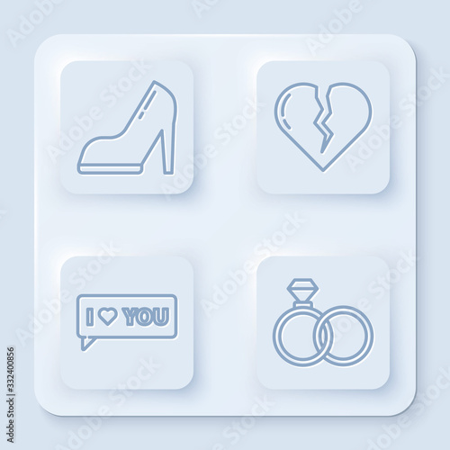 Set line Woman shoe with high heel, Broken heart or divorce, Speech bubble with I love you and Wedding rings. White square button. Vector