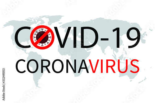 Covid-19 Coronavirus concept lettering on the background of the world map typography logo Design. Vector illustration of a dangerous virus