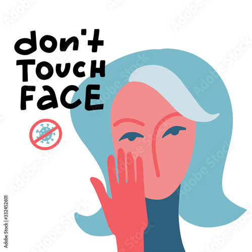 Don't touch face - lettering quote. Woman chacacter face with palm . Coronavirus COVID-19 prevention concept. Vector flat Illustration. EPS 10