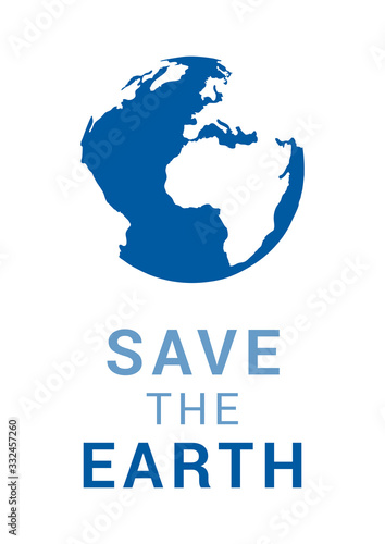 Save the Earth vector card with globe. Vector modern template for Earth Day. Save the Planet concept, April 22. Vector illustration. World map