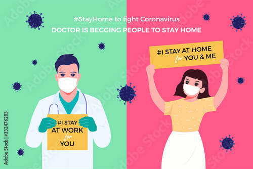Doctor is Uniting In Begging People To Stay At Home with hashtag #StayHome to Fight Coronavirus. Anti nCoV Covid-19 Virus Flat Vector Illustration