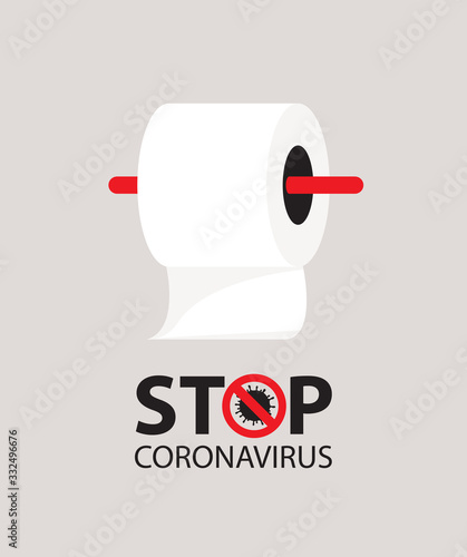 Vector banner with toilet paper roll and prohibit sign. Stop coronavirus concept. No Infection and Stop COVID-19. Global pandemic Coronavirus alert. Dangerous 2019-nCoV Bacteria