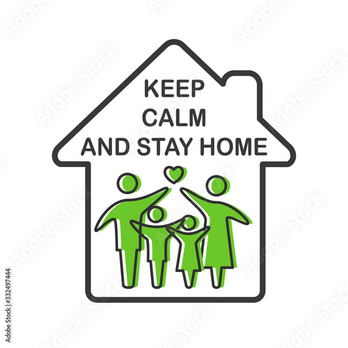 Keep calm and stay home concept vector illustration..Coronavirus Covid-19, quarantine motivational poster. Family of adults and kids stay at home to reduce risk of infection and spreading the virus..
