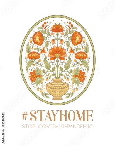 Slogan, hashtag stay home Stop COVID-19-pandemic sign with tradition mughal motif, fantasy flowers in retro, vintage style. Vector illustration. Isolated on white background..