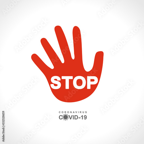 Red hand sign STOP. Coronavirus. COVID-19. Big red warning inscription biological hazard risk logo symbol. Vector information banner.