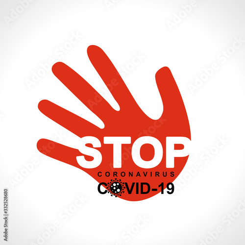 Red hand sign STOP. Coronavirus. COVID-19. Big red warning inscription biological hazard risk logo symbol. Vector information banner.