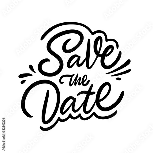 Save the date. Calligraphy holiday phrase. Black ink. Vector illustration. Isolated on white background.