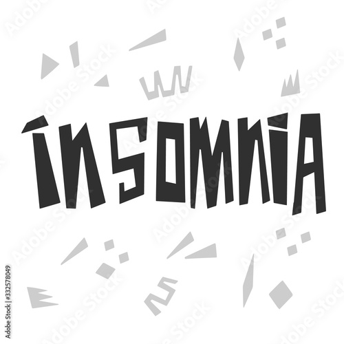 Insomnia hand drawn vector lettering. Panic attack symptoms concept. Isolated on white background. Psyhology handwhritten word. Great for medical posters and banners.