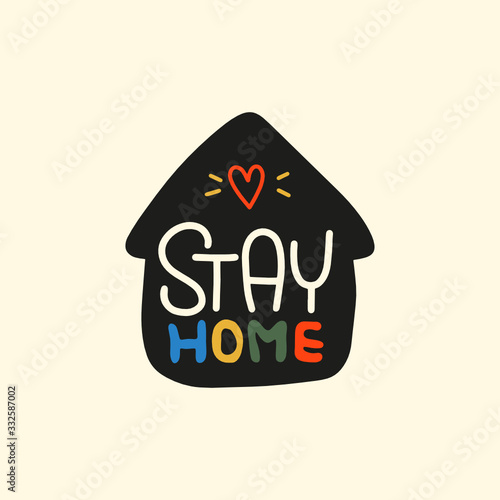 STAY HOME card lettering, the shape of the house. Corona Virus 2019 - nCOV. Lettering for the quarantine period of the coronavirus pandemic. Work from home. Vector outline.