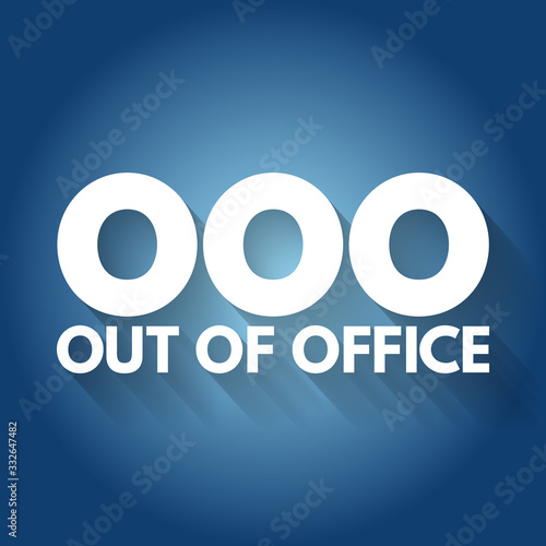 OOO - Out Of Office acronym, business concept background