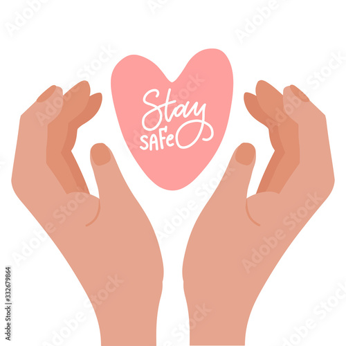 Stay safe - lettering concept. Vector hand drawn palm hands with heart. Illlustration for label  badge  sticker illustration on white background. Coronavirus protection