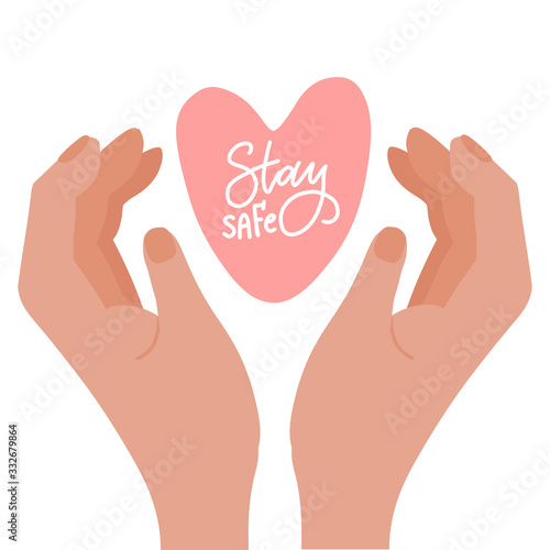 Stay safe - lettering concept. Vector hand drawn palm hands with heart. Illlustration for label, badge, sticker illustration on white background. Coronavirus protection