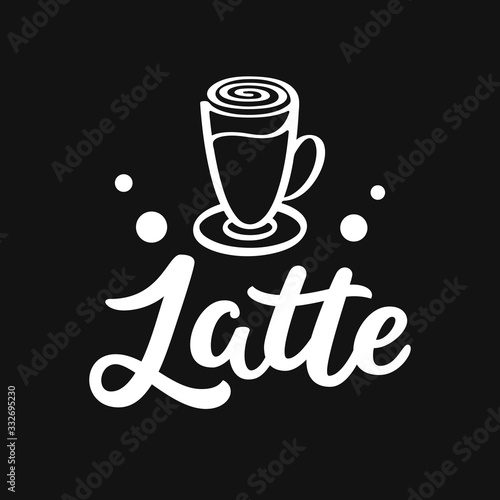 Latte text. Hand drawn vector logotype with lettering typography and glass of coffee isolated on black background. Illustration for coffee shop, cafe - banner, flyer, poster, sticker, badge, print