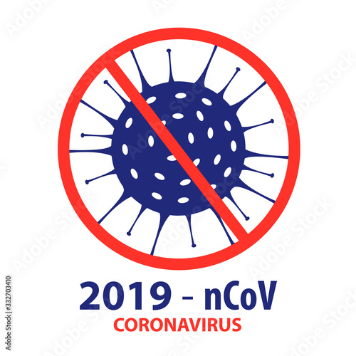 Coronavirus icon with red prohibit 2019-nCoV. Coronavirus Bacteria. Stop Coronavirus Concepts - stock vector.