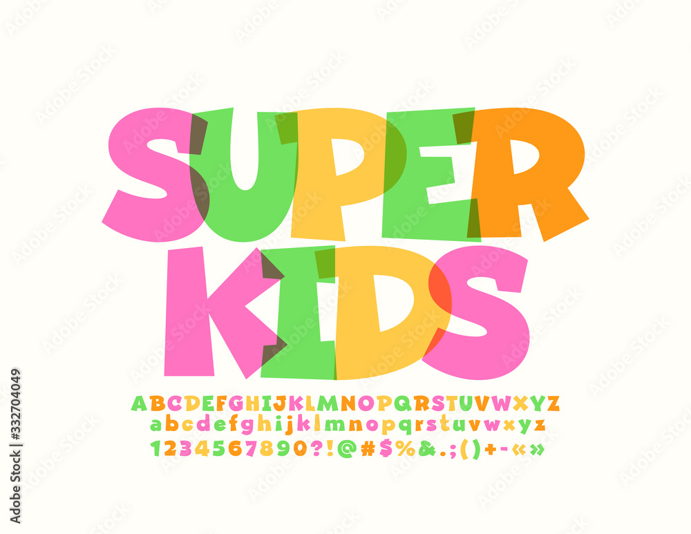 Vector colorful sign Super Kids. Funny bright Font. Playful Alphabet Letters and Numbers