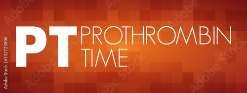 PT - Prothrombin Time acronym, medical concept background