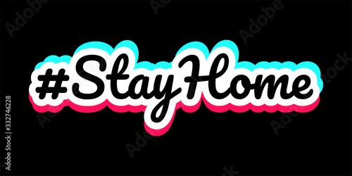 Stay at home, hashtag stayhome quote sticker. Tik tok sticker element design on black background photo