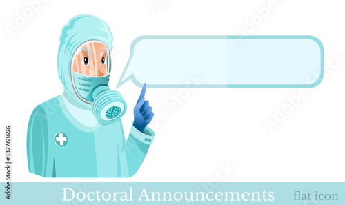 Flat vector illustration. Doctor clothed in protection suit and gas mask with speech bubble beside