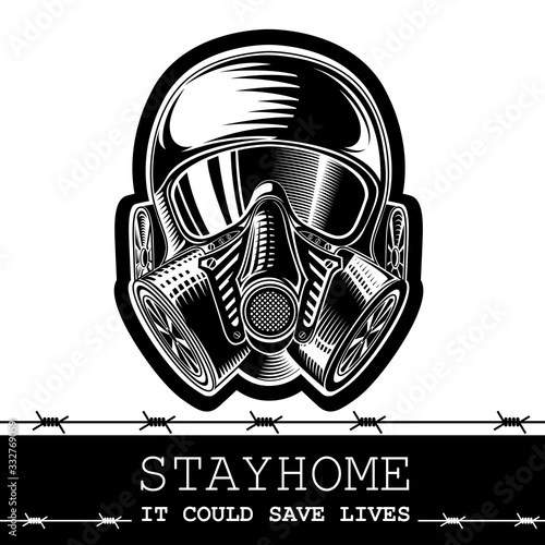 Gas mask in center on white and announcement beneath. Stay home. It could save lives