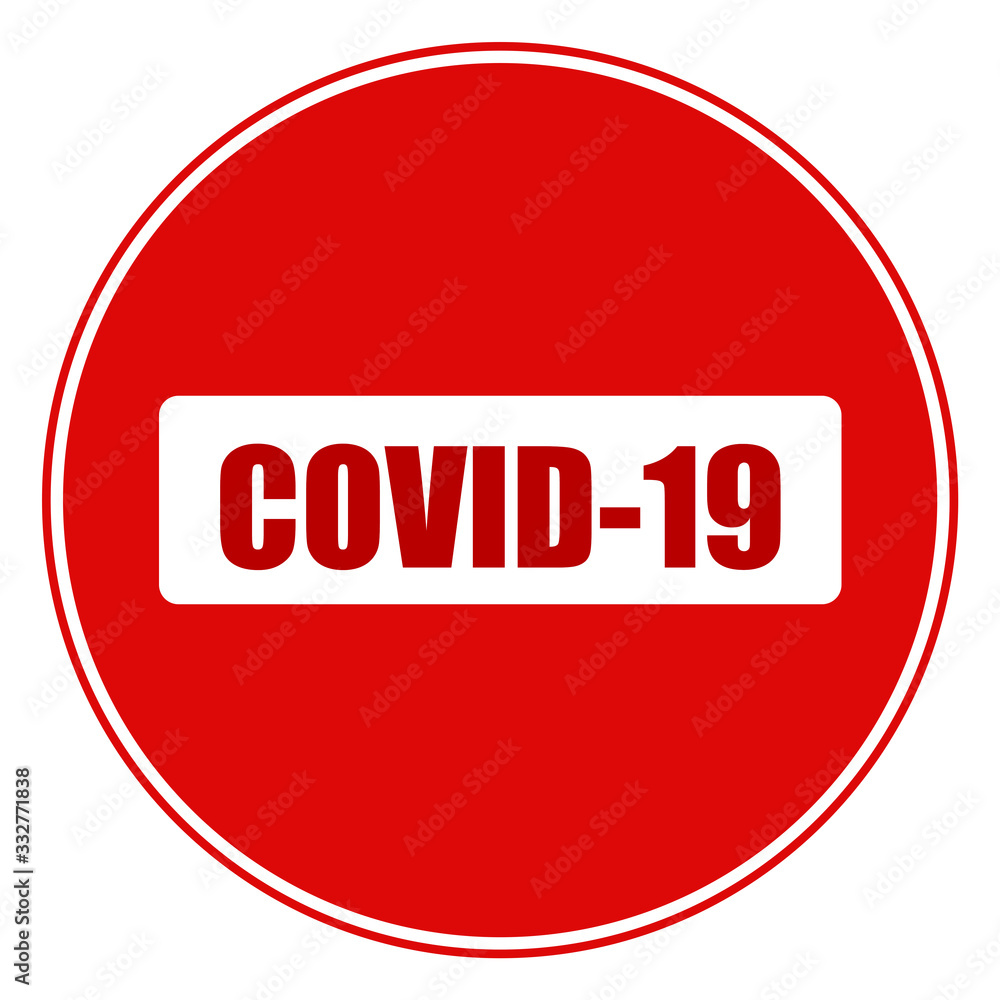 Red sign with the inscription covid 19, the ban on viruses and the spread of the disease. Inscription in the form of a road sign for reducing the spread of coronavirus infection. Red sign with the inscription covid 19, the ban on viruses and the spread of the disease. Inscription in the form of a road sign for reducing the spread of coronavirus infection.