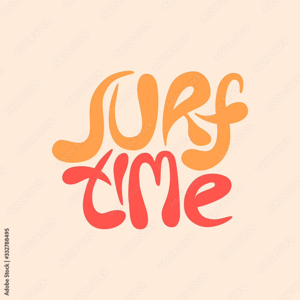 Fototapeta premium Surf time - hand drawn lettering