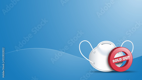 Medical or surgery mask Sold Out, Out of Stock , N95 or ffp2 protection, Vector Illustration Background with copy space .