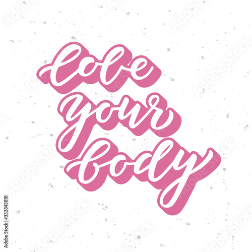Love your body hand drawn lettering