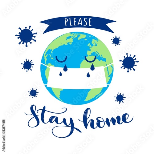 Stop coronavirus! Stay home! Crying planet in virus mask. Pandemic. Wuhan coronavirus illustration. Medical illustration. Covid-19