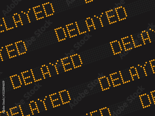 Close Up Of The Word Delayed. Vector illustration