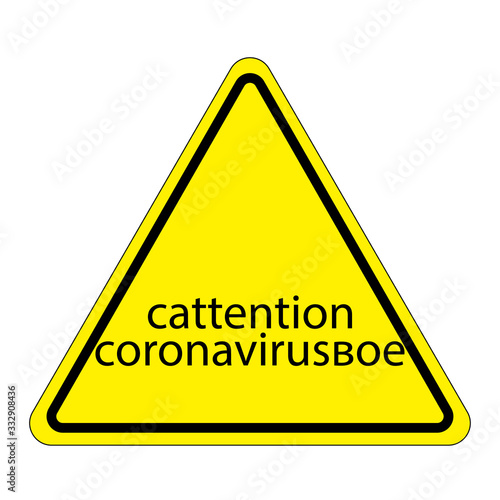 attention sign plate. 