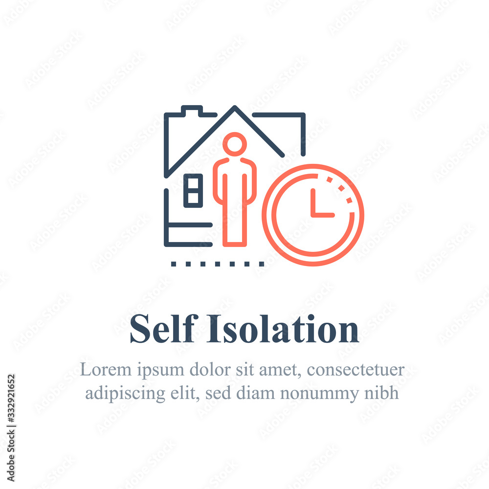 Home quarantine concept, stay indoors, do not go out, social isolation Home quarantine concept, stay indoors, do not go out, social isolation
