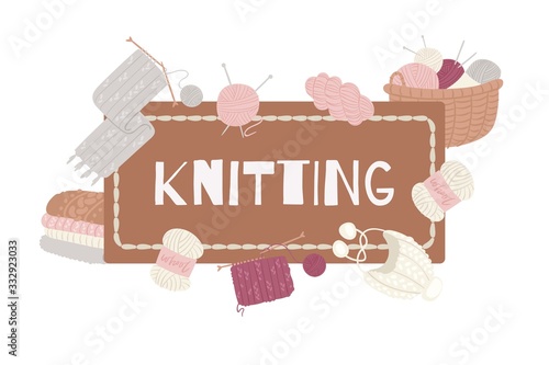 Knitting and knitwear with threads, knitted scarf, cap, sweater, yarn balls and basket of wool cartoon vector illustration. Knitting hand made with funny cat poster.