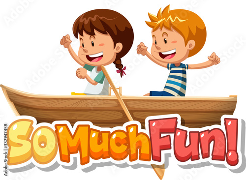 Font design for phrase so much fun with kids playing