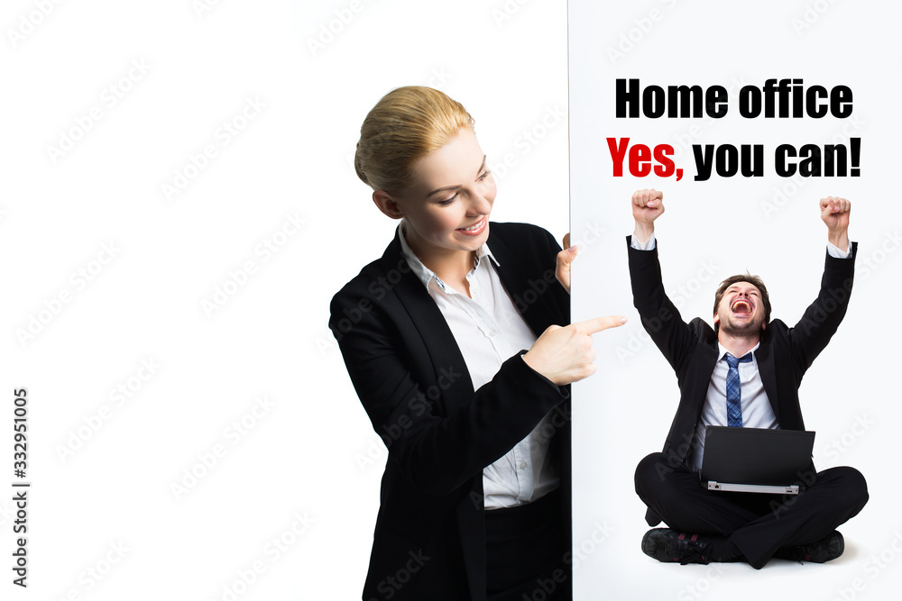woman with message HOME OFFICE YES, YOU CAN on white background woman with message HOME OFFICE YES, YOU CAN on white background