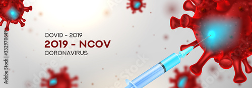 Vaccine Testing vs Coronavirus banner concept. Vector illustration with 3d microscopic viral cells Covid 19-NCP. 3d realistic Coronavirus 2019-nCoV and syringe with vaccine .