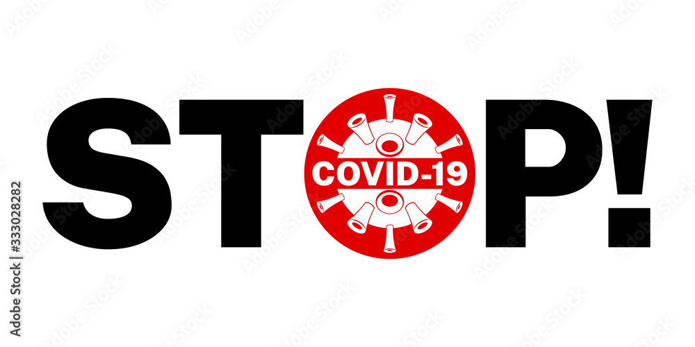 Stop Covid-19 symbol Corona Virus. And with a crossed out in a red sign. Isolated vector illustration. Stop Covid-19 symbol Corona Virus. And with a crossed out in a red sign. Isolated vector illustration.