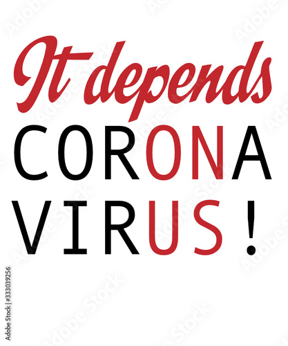 Wallpaper Mural It depends on us Corona Virus Typography Torontodigital.ca