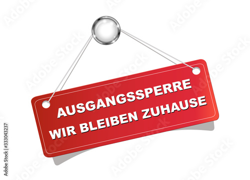 Schild  Türschild „ AUSGANGSSPERRE“ und „WIR BLEIBEN ZUHAUSE“ Vektor Illustration isoliert auf weißem Hintergrund